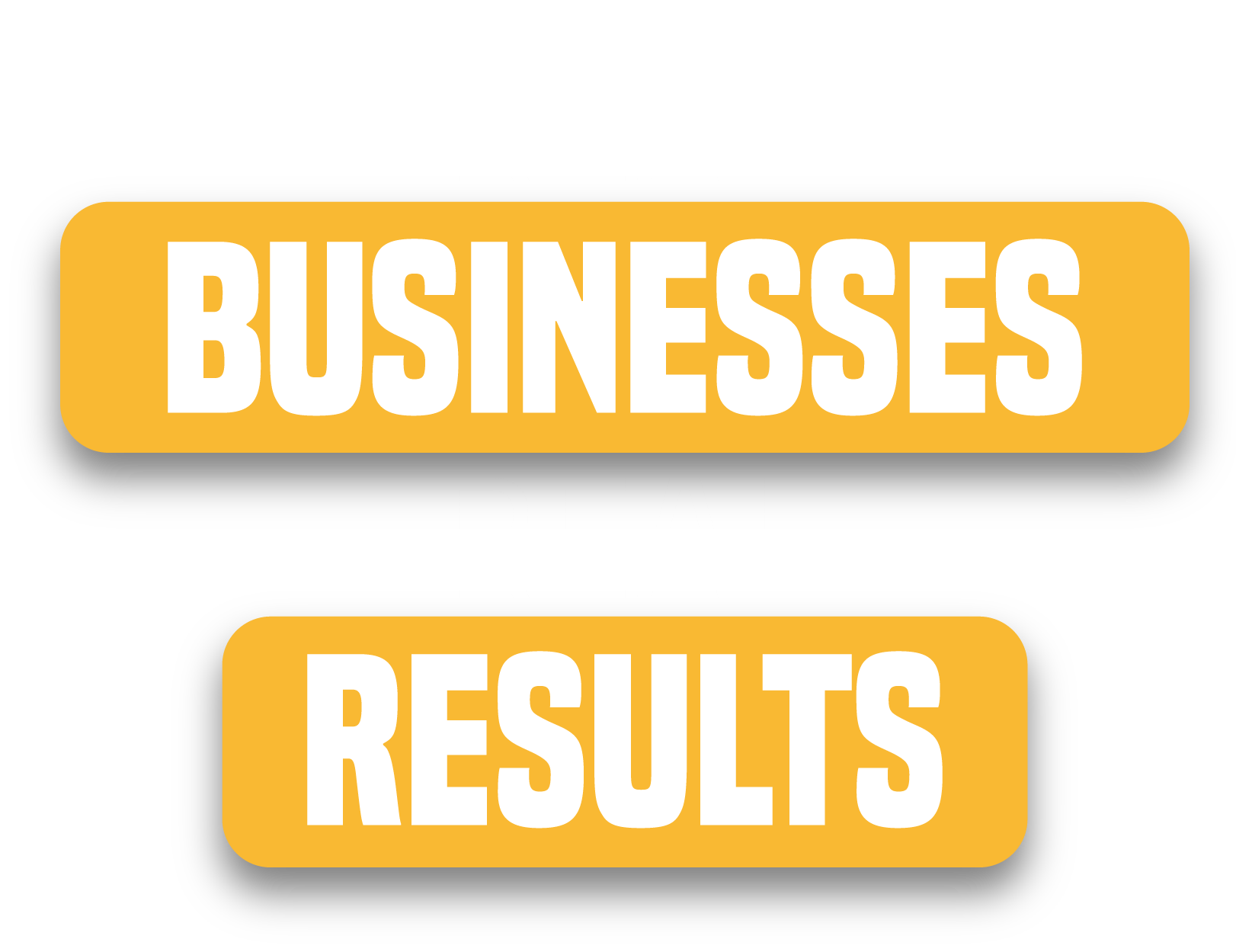 Real Businesses. Real Results.